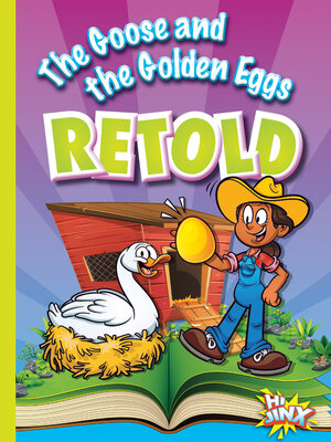cover image of The Goose and the Golden Eggs Retold